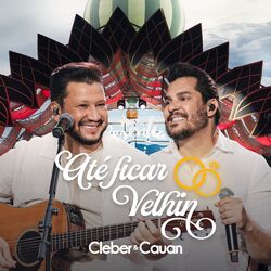 Até Ficar Velhin (Ao Vivo)