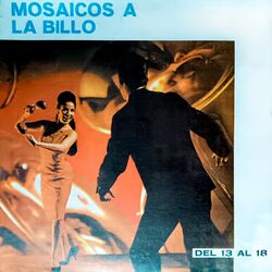 Cover of Mosaicos A La Billo Del 13 Al 18