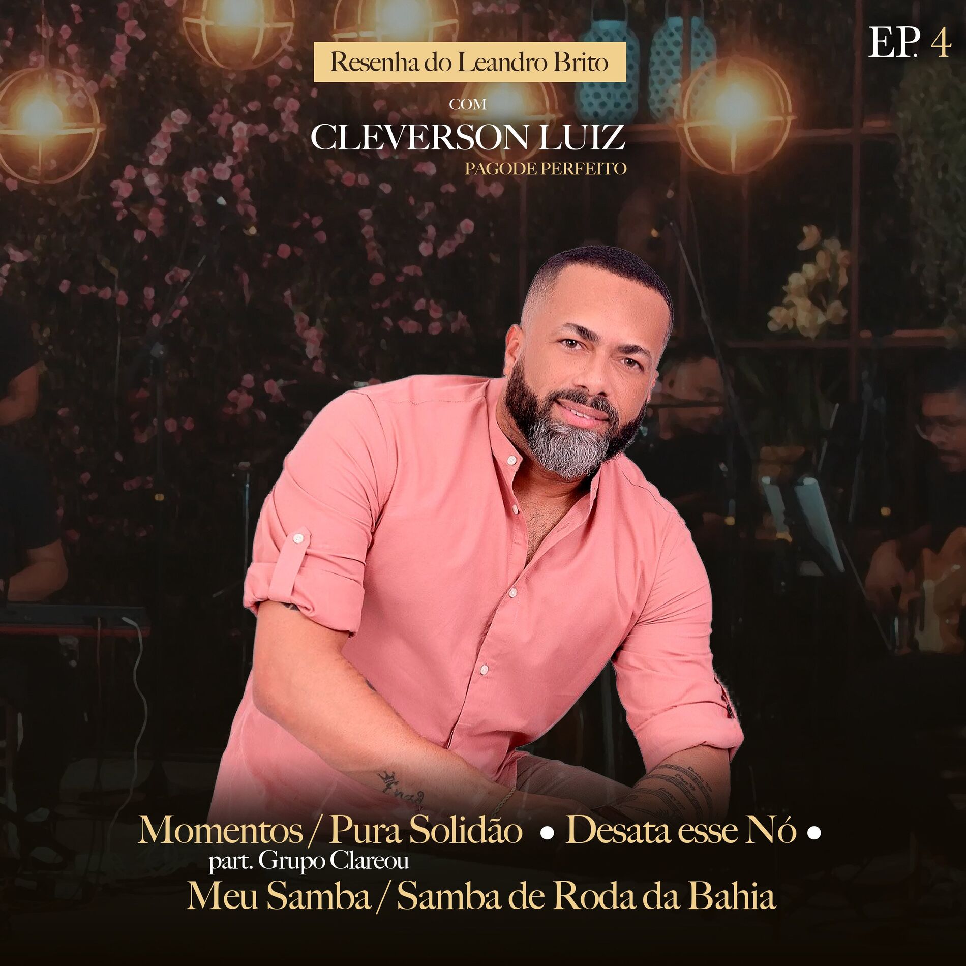 Album cover of Resenha do Brito Com Cleverson Luiz (Pagode Perfeito), Ep. 4