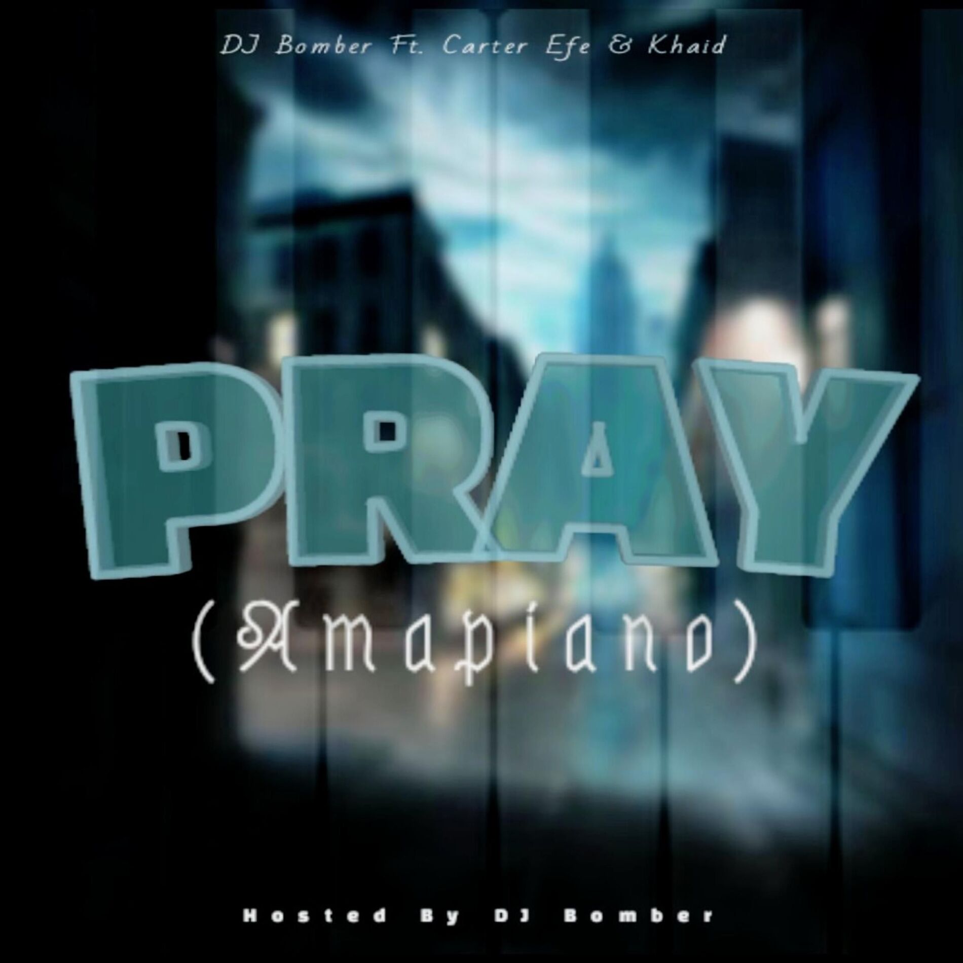 Album cover of Pray (Amapiano)