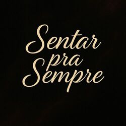 Sentar pra Sempre