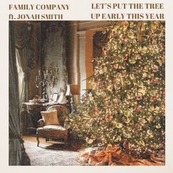 Cover of Let's Put The Tree Up Early This Year