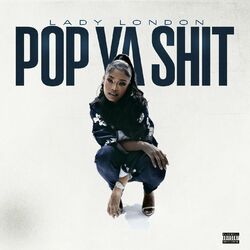 Cover of Pop Ya Shit