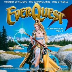 Cover of EverQuest ® Soundtracks, Vol. 3 (Torment of Velious, The Burning Lands & Ring of Scale)