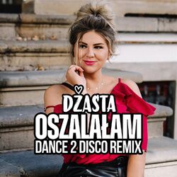 Cover of Oszalałam (Dance 2 Disco Remix)