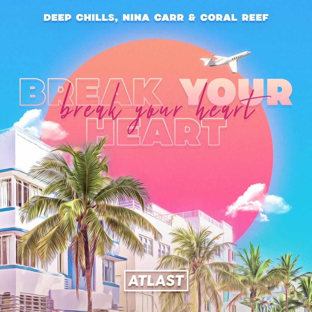 Album cover of Break Your Heart