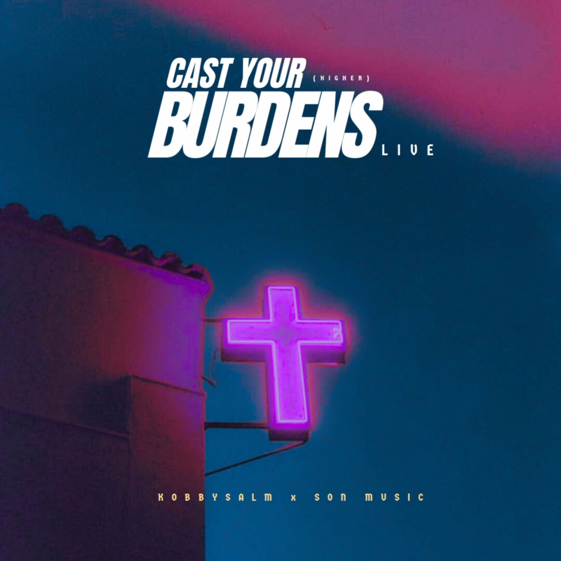 Album cover of Cast Your Burdens (Higher)