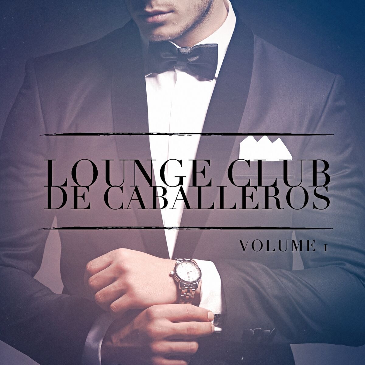 Album cover of Lounge Club de Caballeros, Vol. 1 (Escuche los Relajantes Sonidos de la Música Lounge)