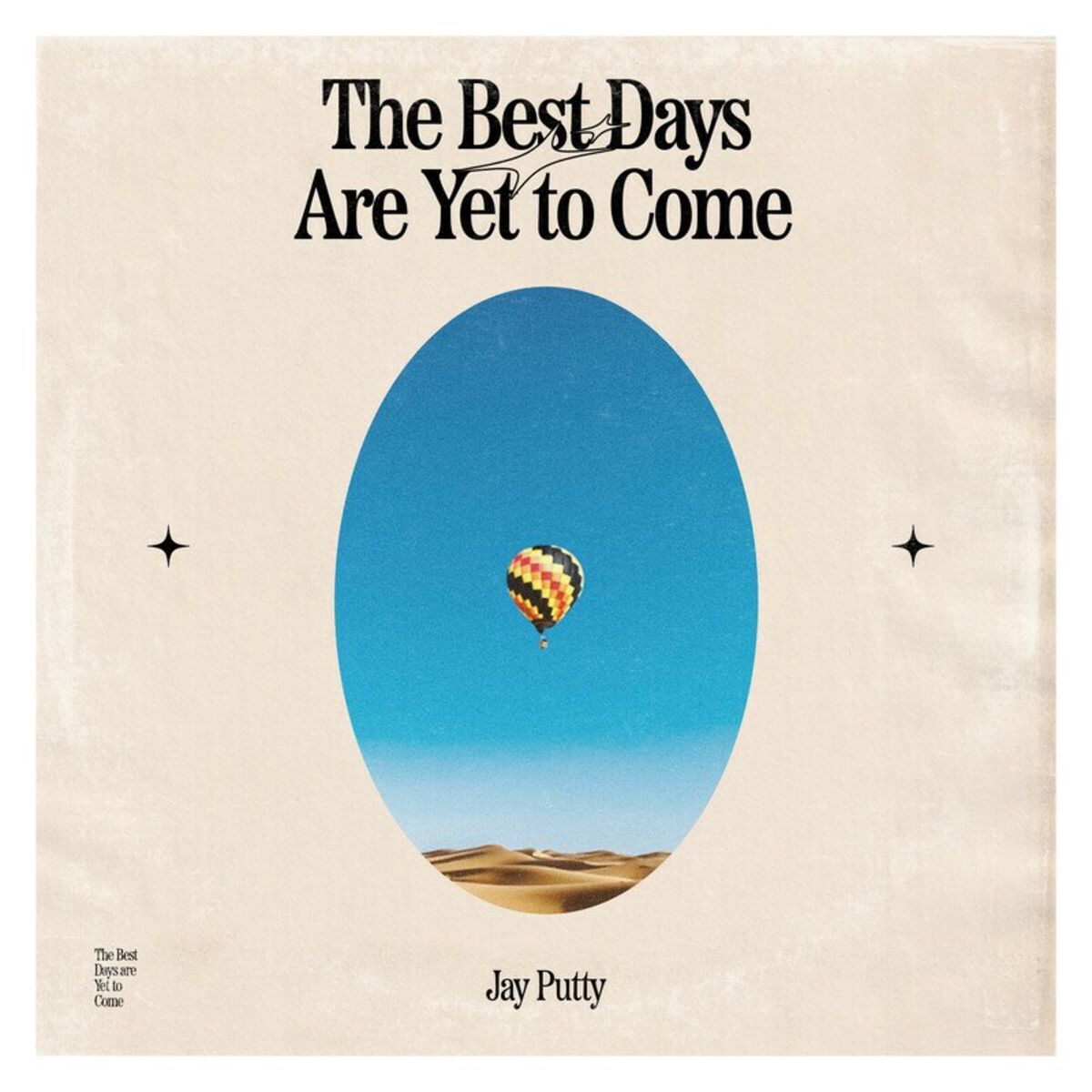 Album cover of The Best Days Are Yet To Come