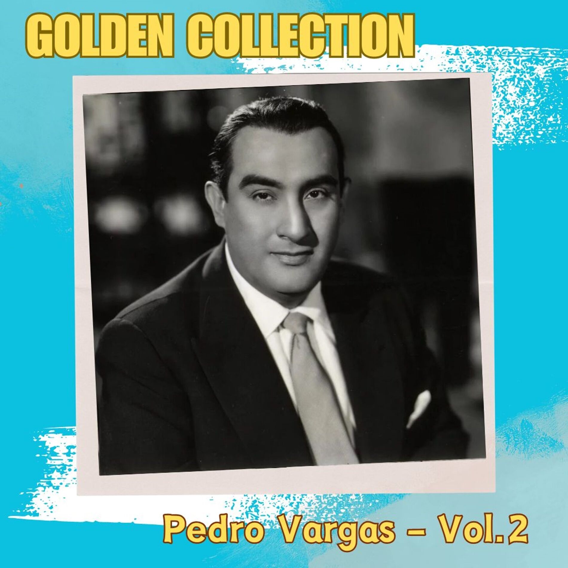 Album cover of Pedro Vargas, Vol. 2 - Golden Collection