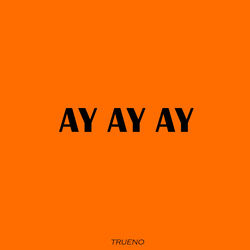 Cover Ay Ay Ay - Trueno