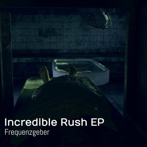  Frequenzgeber - Incredible Rush (2024) 