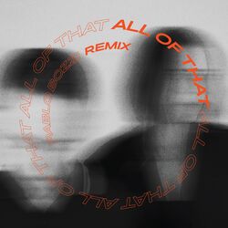 Cover of All Of That (Pablo Bozzi Remix)