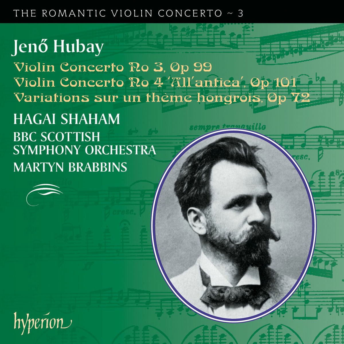 Album cover of Hubay: Violin Concertos Nos. 3 & 4 (Hyperion Romantic Violin Concerto 3)