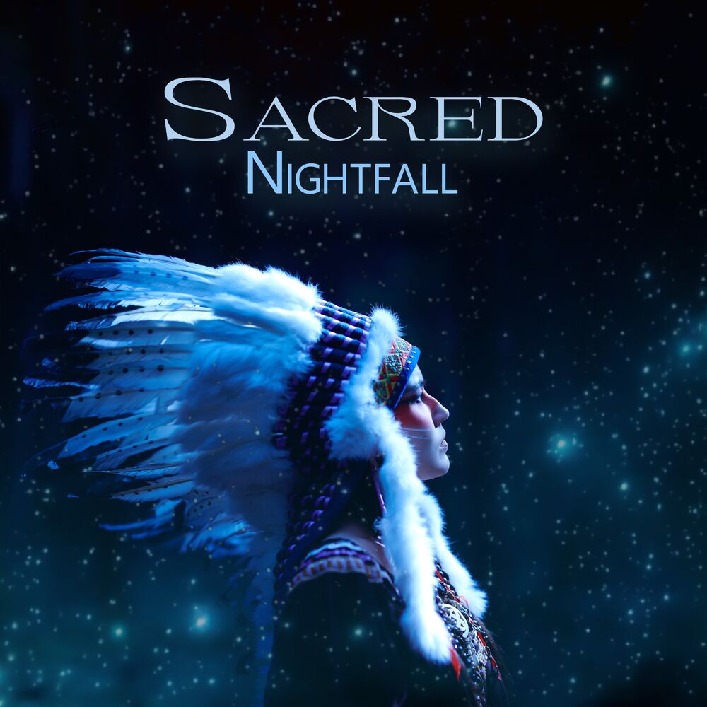 Picture of Sacred Nightfall: Native American Sleep and Relaxation Ambience