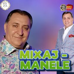 Mixaj - Manele