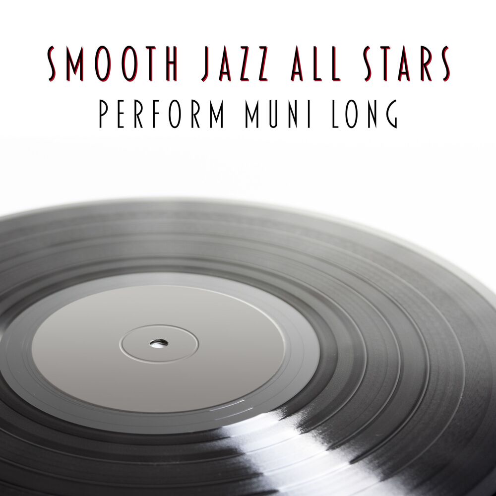 Picture of Smooth Jazz All Stars Perform Muni Long (Instrumental)