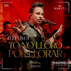 Cover of Yo No Lloro Por Llorar (En Vivo)