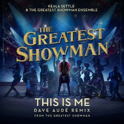 Cover of This Is Me (Dave Audé Remix; from "The Greatest Showman")