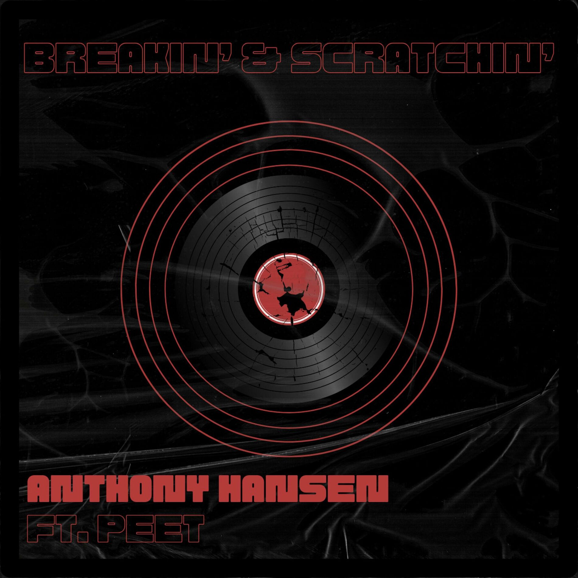Album cover of Breakin' & Scratchin' (feat. Peet)