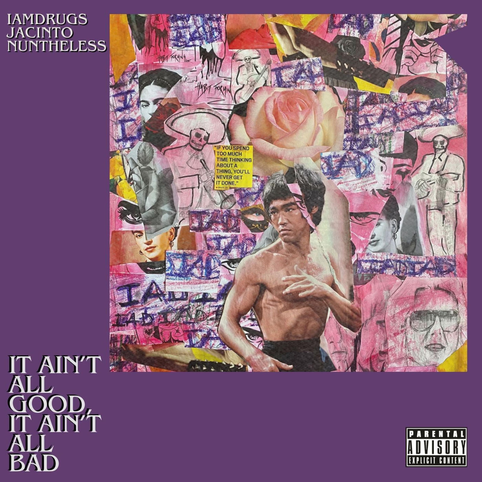 Album cover of It Ain't All Good, It Ain't All Bad (feat. Jacinto & Nuntheless)