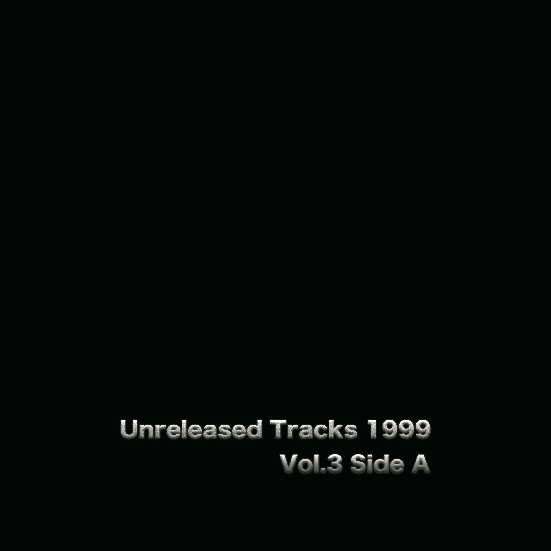Album cover of Unreleased Tracks 1999 vol.3 Side A