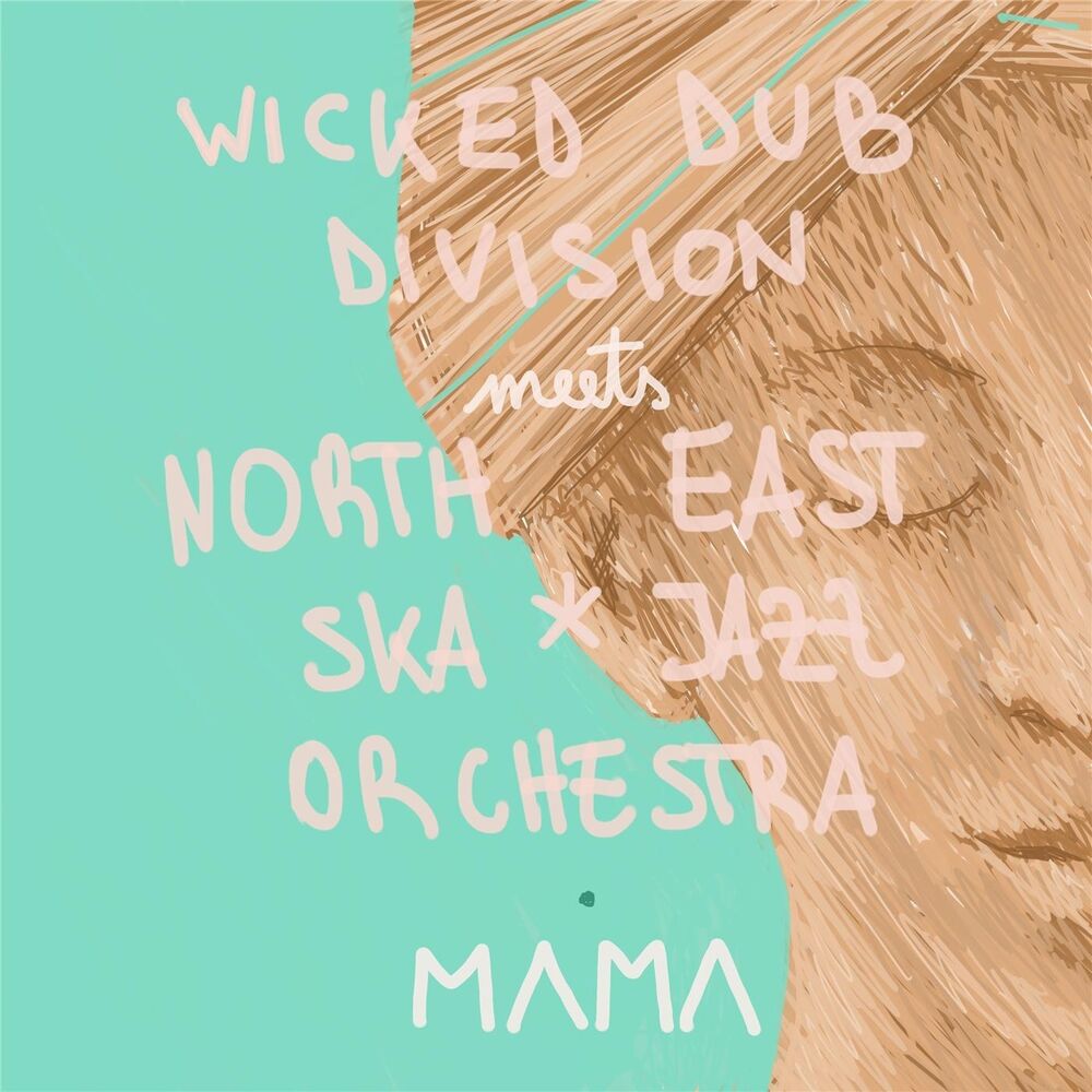 Picture of Mama (Wicked Dub Division Meets North East Ska Jazz Orchestra)