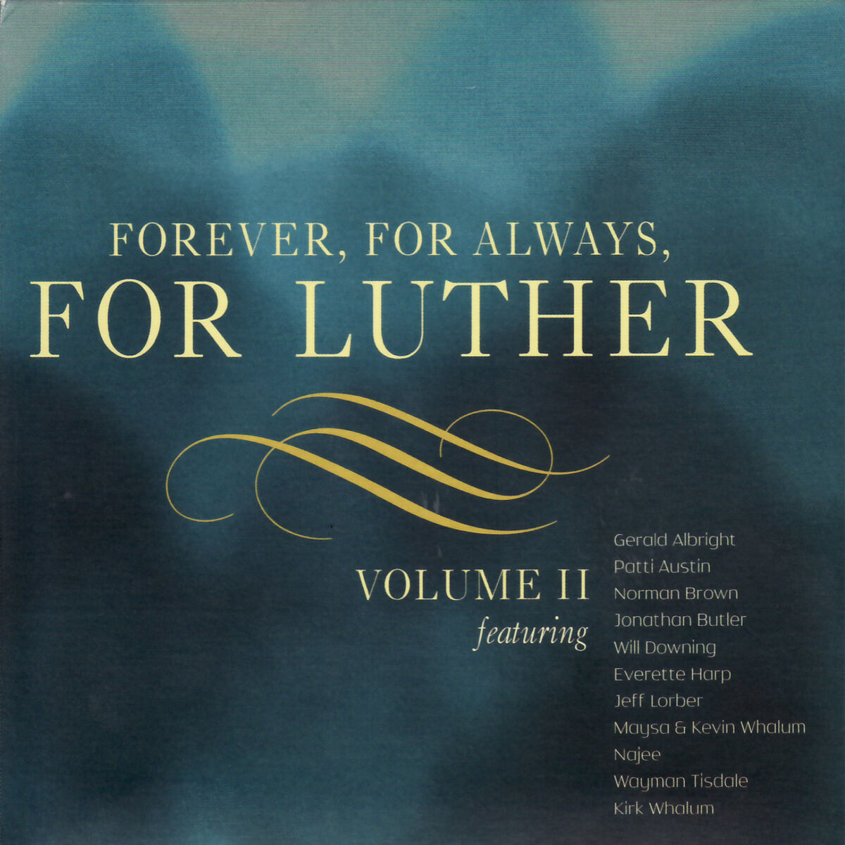 Album cover of Forever, For Always, For Luther, Vol. 2