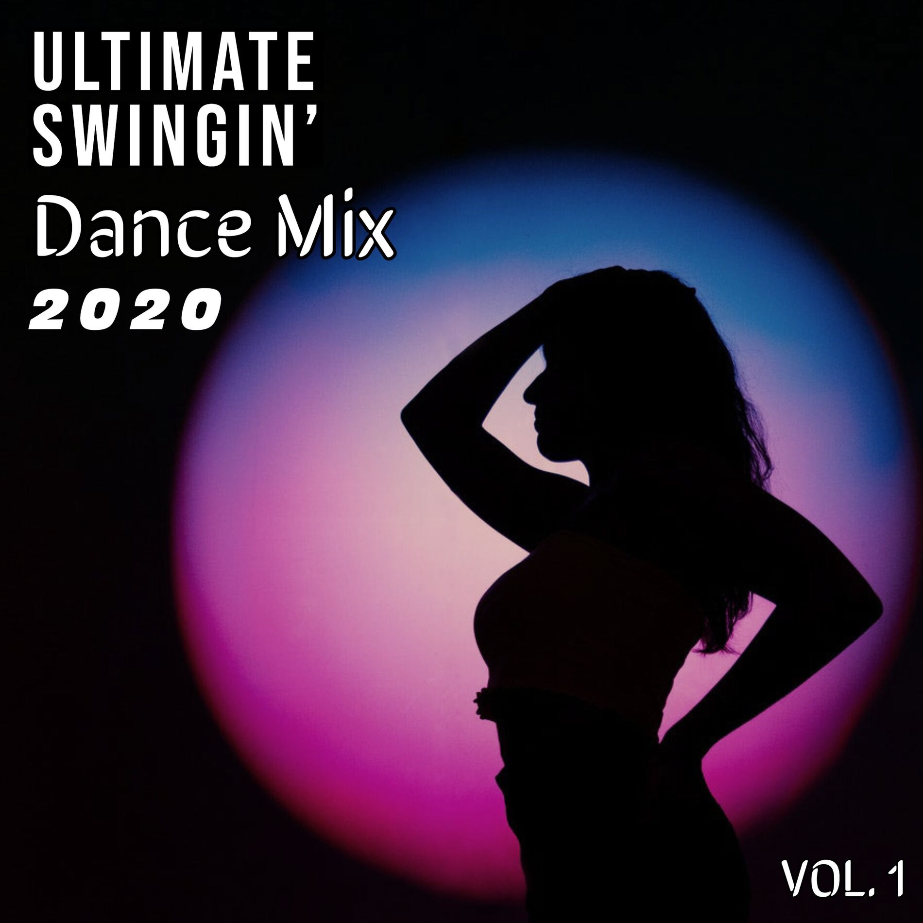 Album cover of The Ultimate Swingin' Dance Mix 2020 (Vol. 1)