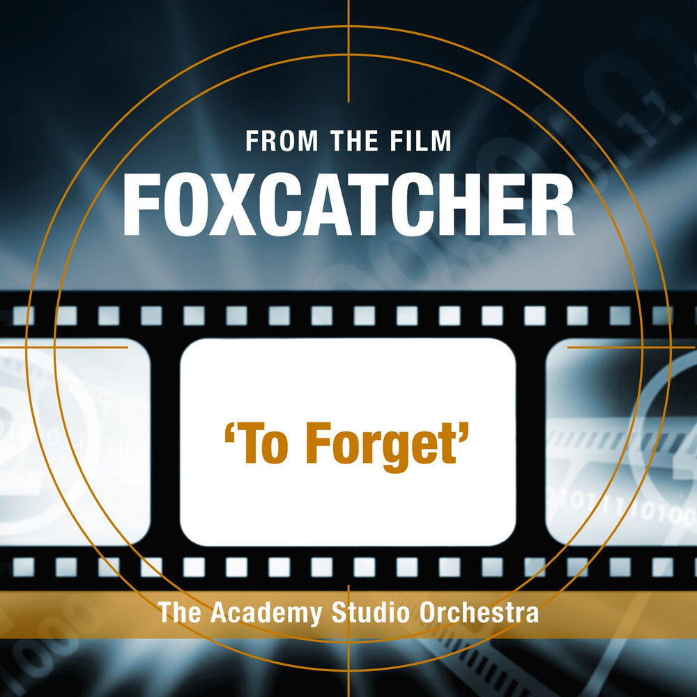 Picture of To Forget (From the Film “FoxCatcher”)