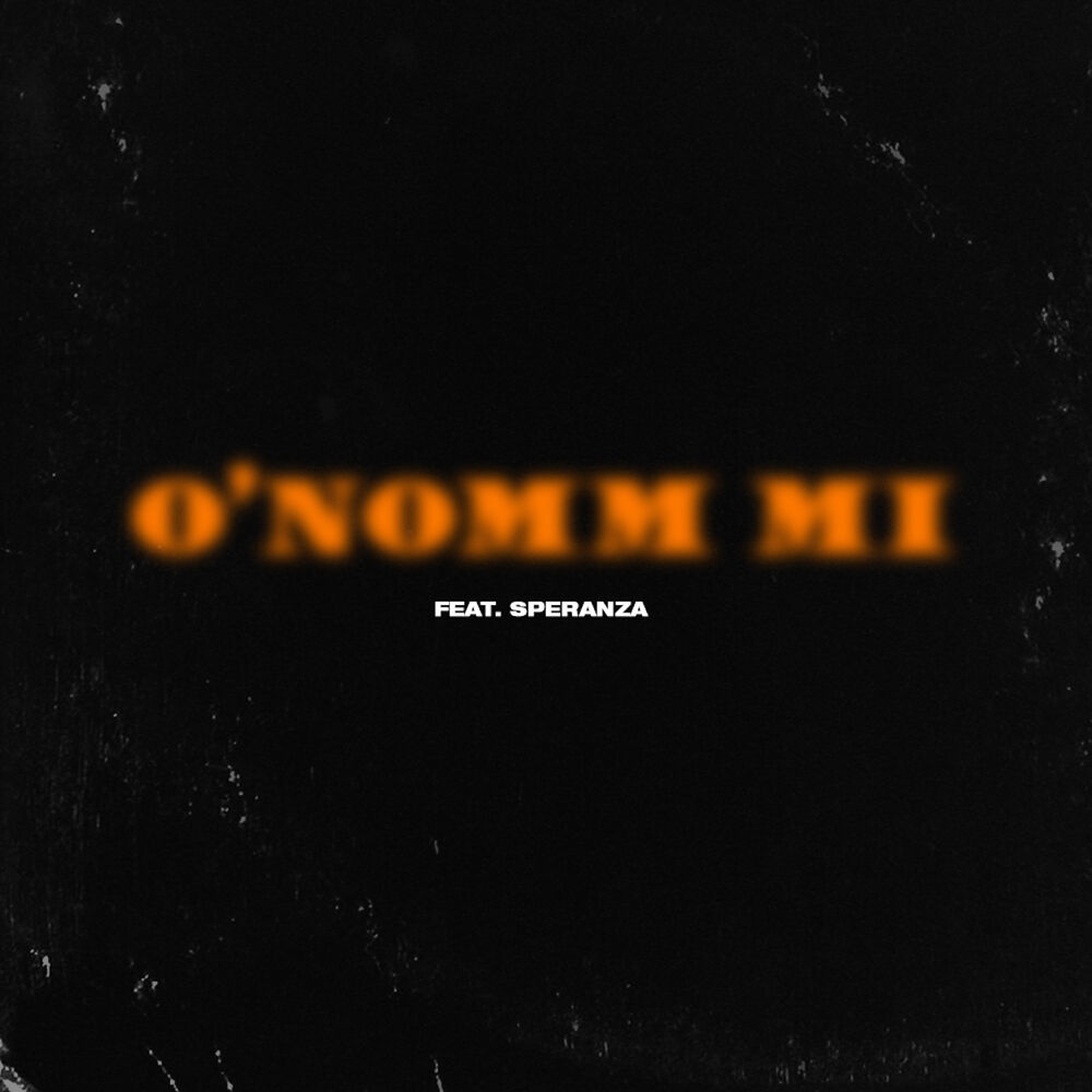 Picture of O' nomm mi (feat. Speranza)