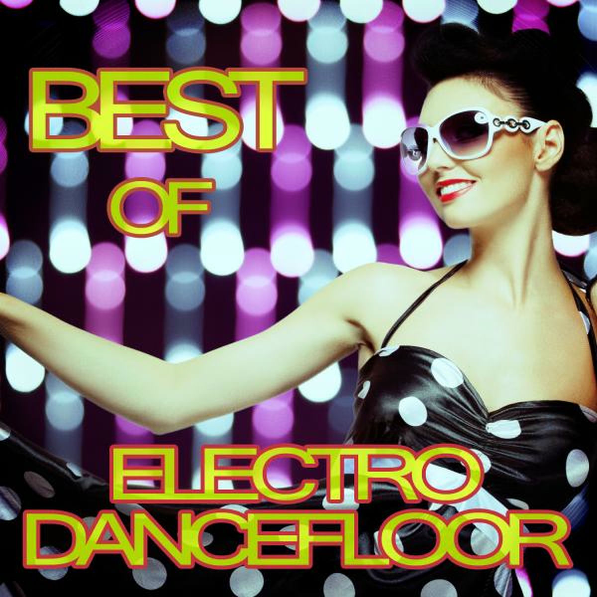 Album cover of Best of Electro Dancefloor