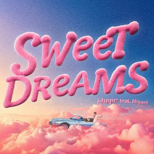 j-hope – Sweet Dreams (zzZ Remixes) – Single