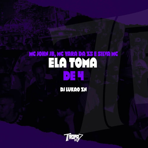 Ela toma de 4