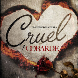 Cover of Cruel y Cobarde