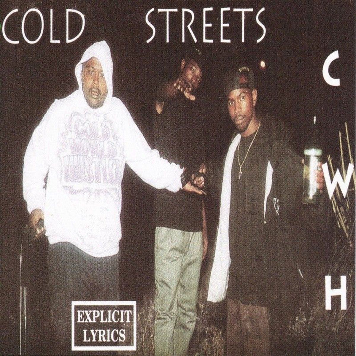Cold World Hustlers - Cold Streets | Deezer