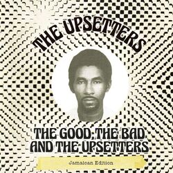Cover of The Good, The Bad and the Upsetters
