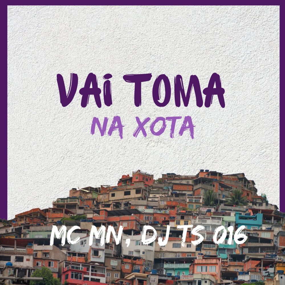 Picture of Vai Toma na Xota