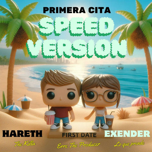 PRIMERA CITA (feat. Exender Lo Que Prende & Erre The Producer) (Speed Version) cover art
