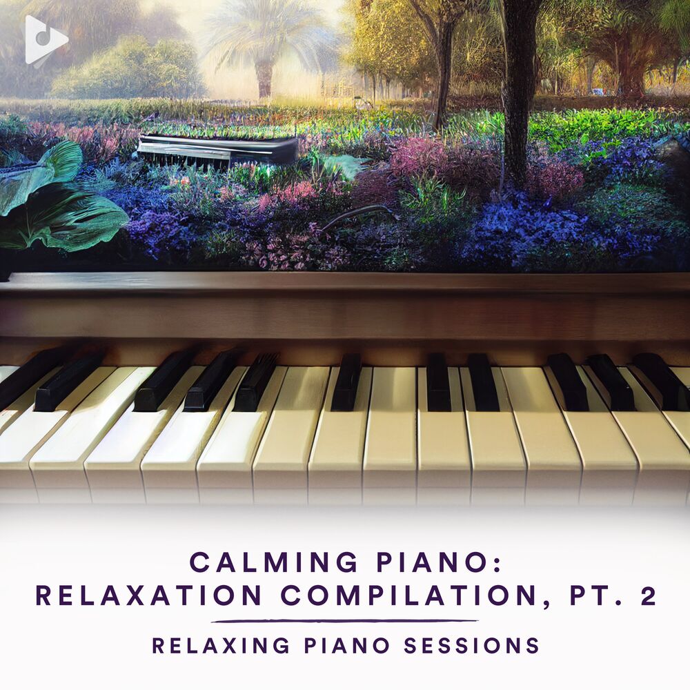 Picture of Calming Piano: Relaxation Compilation, Pt. 2