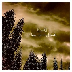 Cover of I Love You My Friends EP