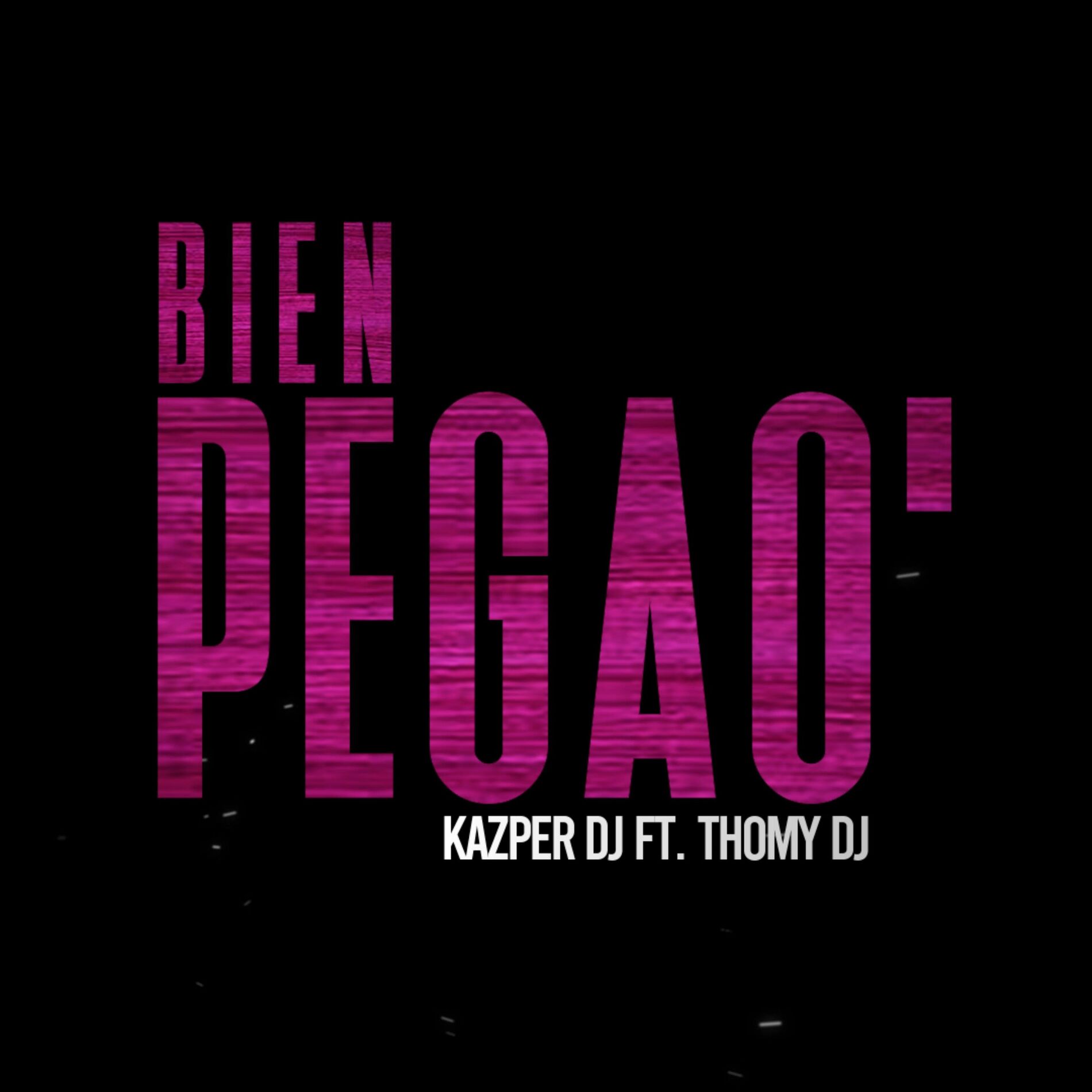 Album cover of Bien Pegao' (feat. Thomy DJ)