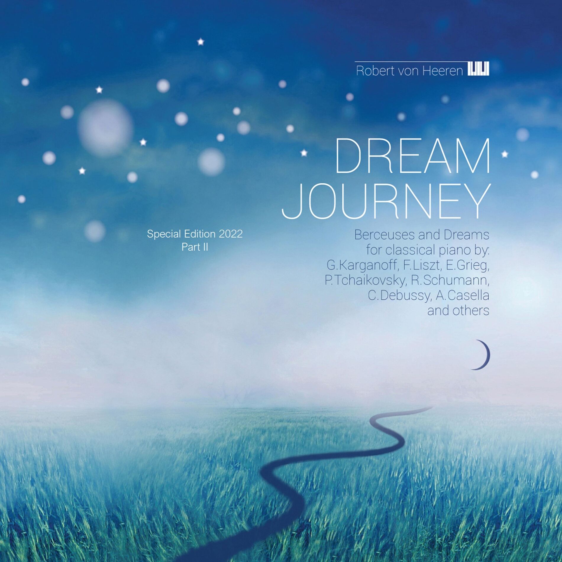 Album cover of Dream Journey: Berceuses & Dreams for classical piano, Part II