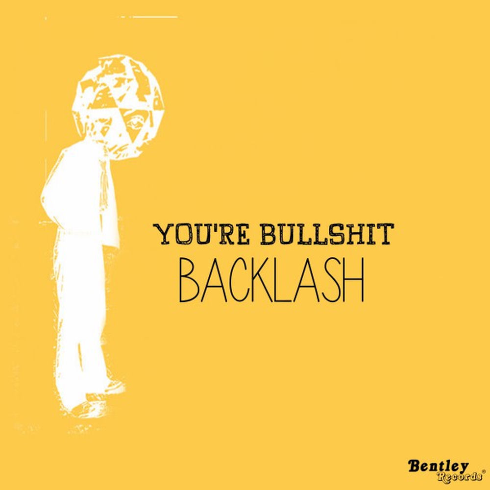 Album artwork for You're Bullshit by Backlash