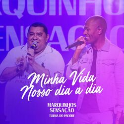 Cover of Minha Vida / Nosso Dia a Dia (Ao Vivo)