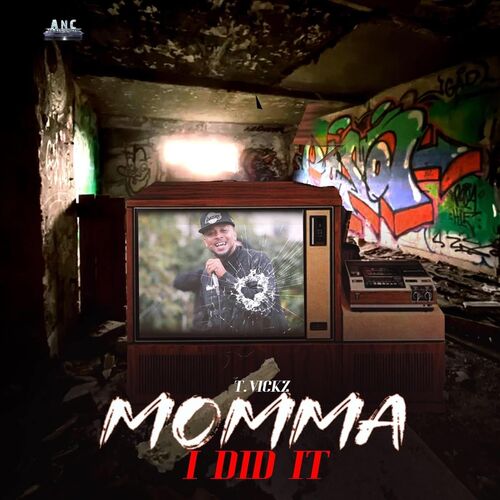  T.Vickz - Momma I Did It (2025) 
