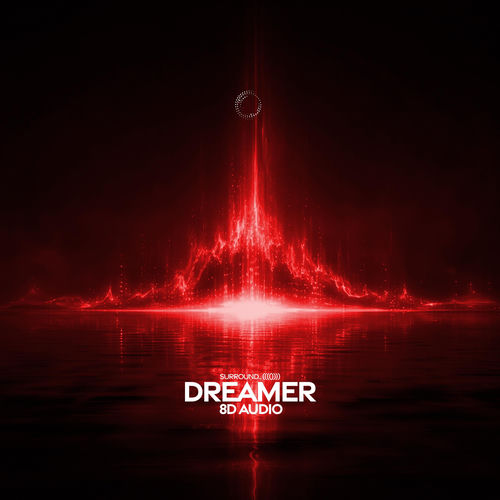 dreamer (8d audio)