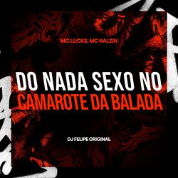 Cover of Do Nada Sexo no Camarote da Balada