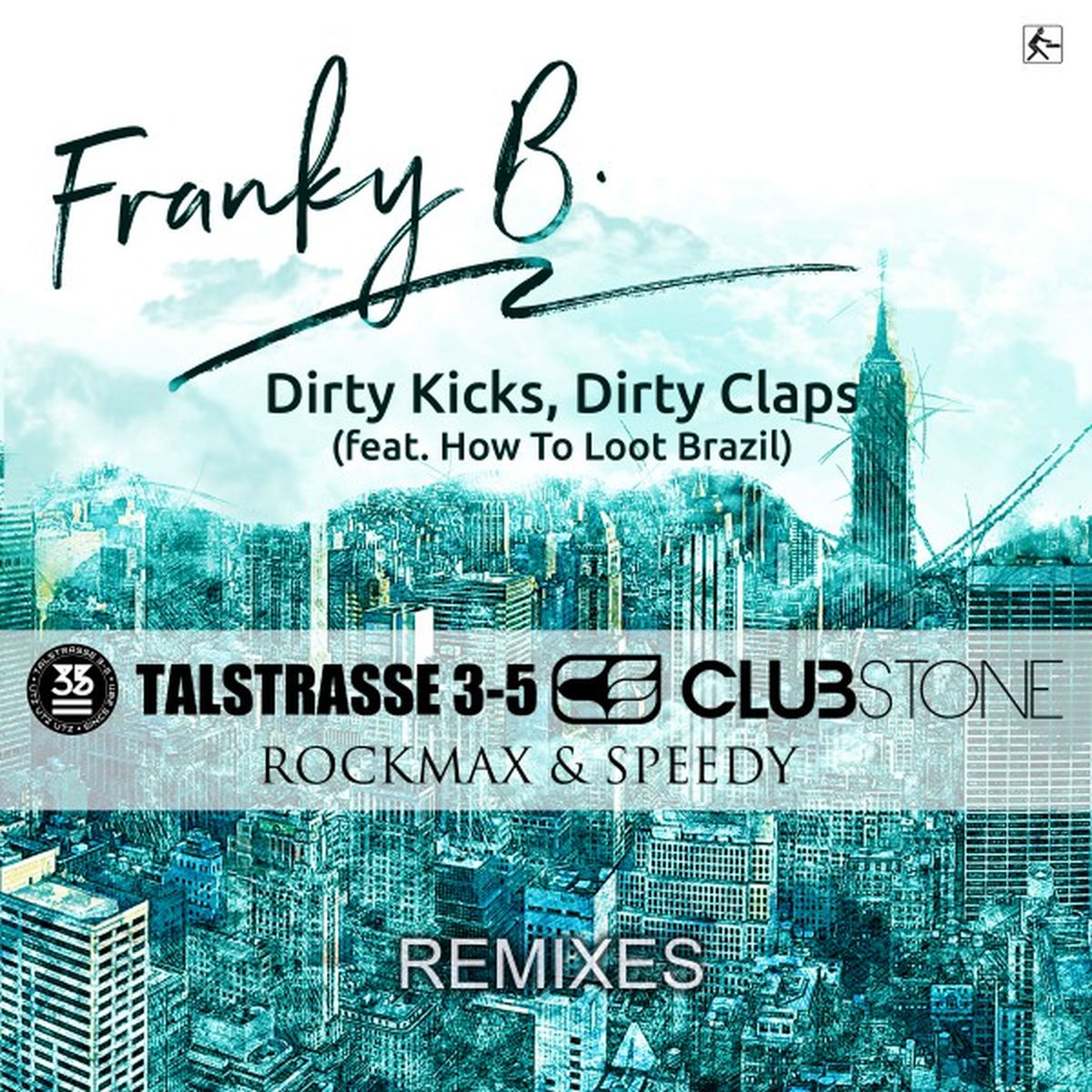 Album cover of Dirty Kicks, Dirty Claps (Remixes)