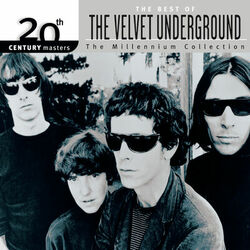 Cover of 20th Century Masters: The Millennium Collection: Best Of The Velvet Underground